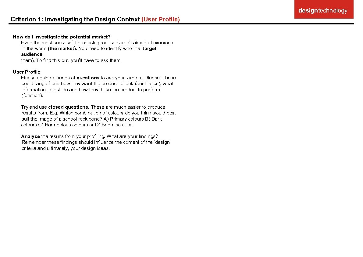 designtechnology Criterion 1: Investigating the Design Context (User Profile) How do I investigate the