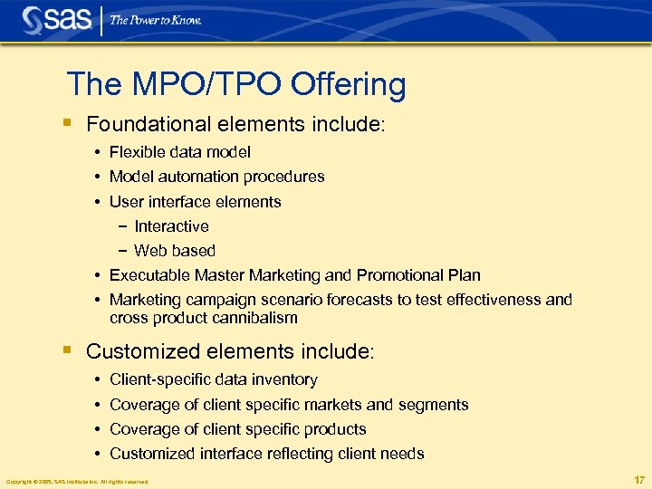 The MPO/TPO Offering § Foundational elements include: • Flexible data model • Model automation