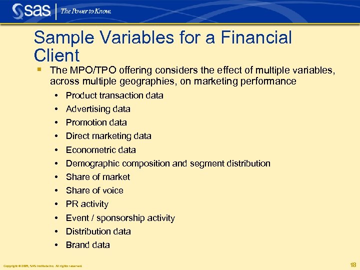 Sample Variables for a Financial Client § The MPO/TPO offering considers the effect of