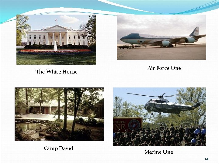 The White House Camp David Air Force One Marine One 14 