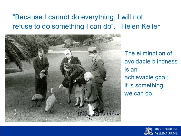 “Because I cannot do everything, I will not refuse to do something I can