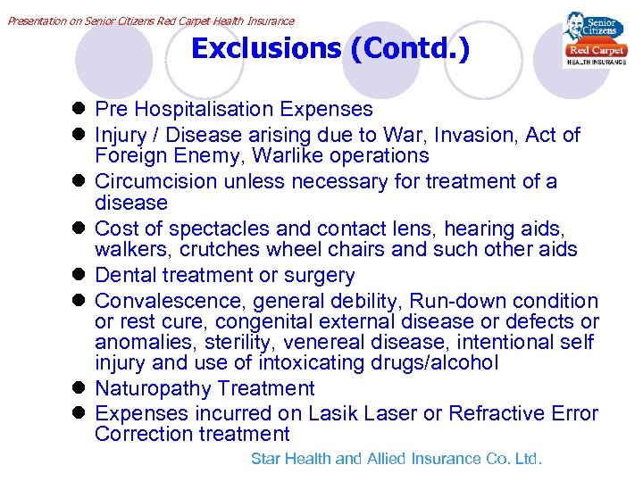 Presentation on Senior Citizens Red Carpet Health Insurance Exclusions (Contd. ) l Pre Hospitalisation