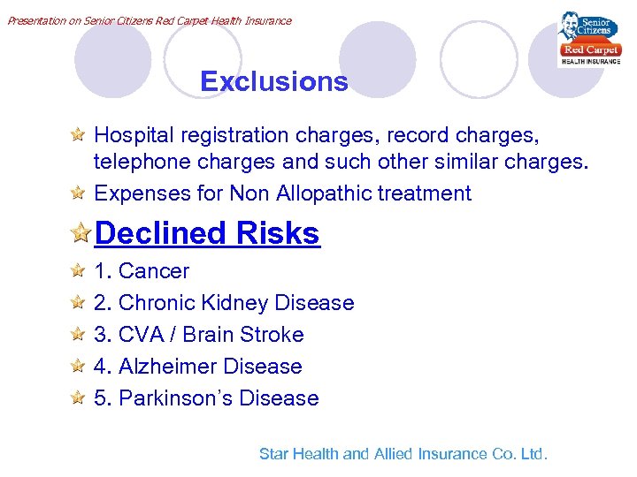 Presentation on Senior Citizens Red Carpet Health Insurance Exclusions Hospital registration charges, record charges,