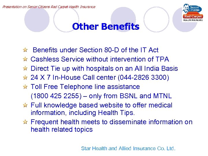 Presentation on Senior Citizens Red Carpet Health Insurance Other Benefits under Section 80 -D