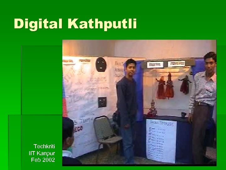 Digital Kathputli Techkriti IIT Kanpur Feb 2002 