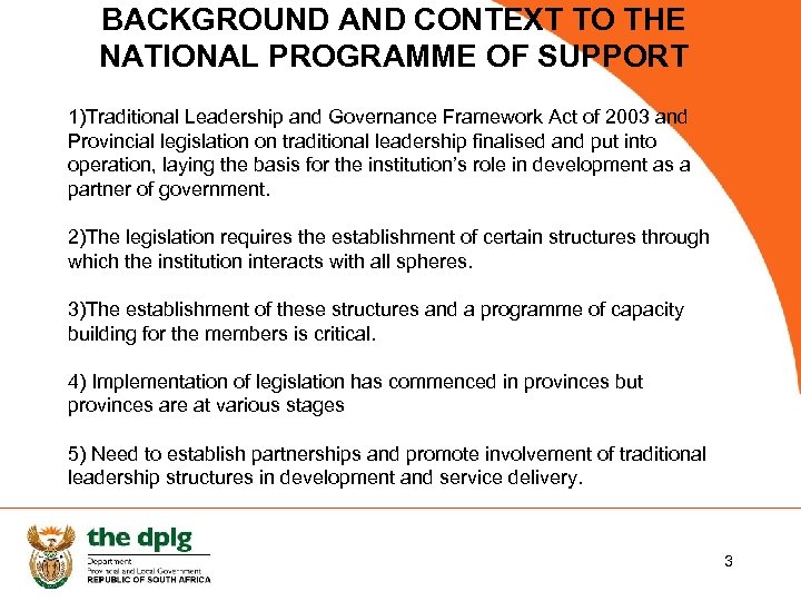 BACKGROUND AND CONTEXT TO THE NATIONAL PROGRAMME OF SUPPORT 1)Traditional Leadership and Governance Framework