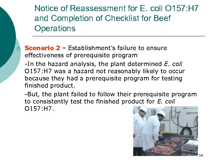 Notice of Reassessment for E. coli O 157: H 7 and Completion of Checklist