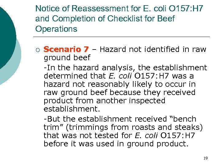 Notice of Reassessment for E. coli O 157: H 7 and Completion of Checklist