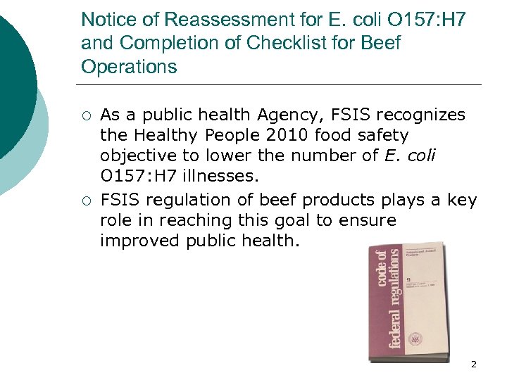 Notice of Reassessment for E. coli O 157: H 7 and Completion of Checklist