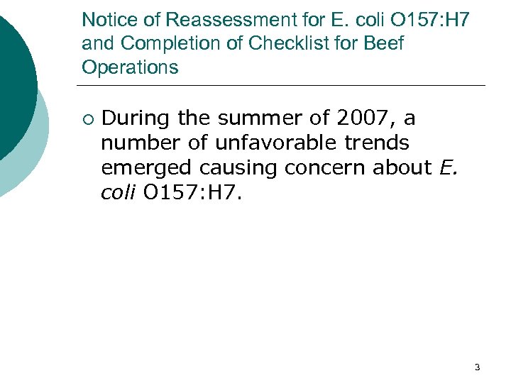 Notice of Reassessment for E. coli O 157: H 7 and Completion of Checklist