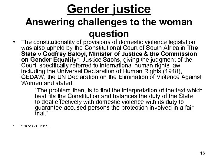 Gender justice Answering challenges to the woman question • The constitutionality of provisions of
