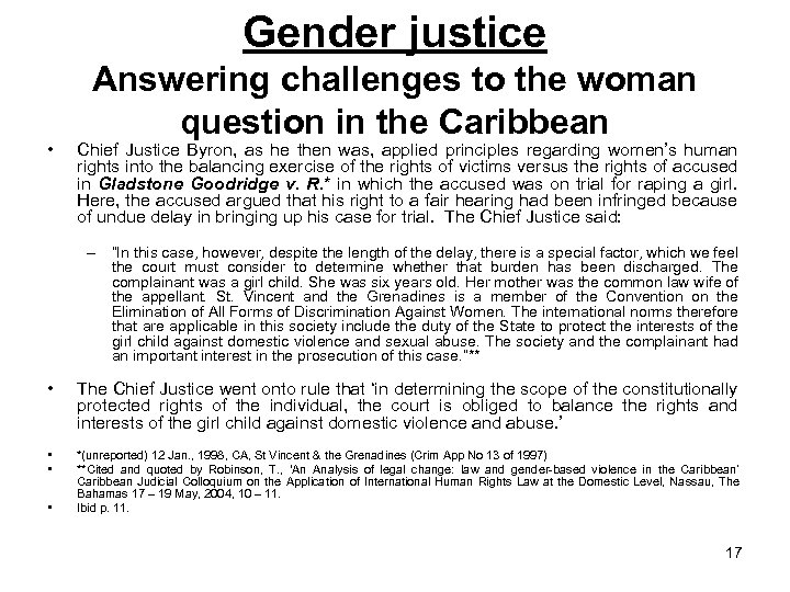 Gender justice • Answering challenges to the woman question in the Caribbean Chief Justice