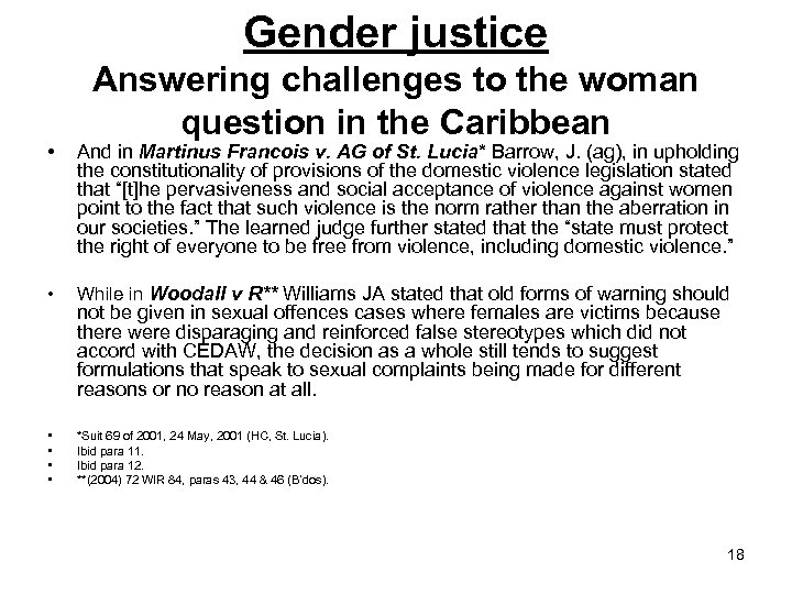 Gender justice Answering challenges to the woman question in the Caribbean • And in