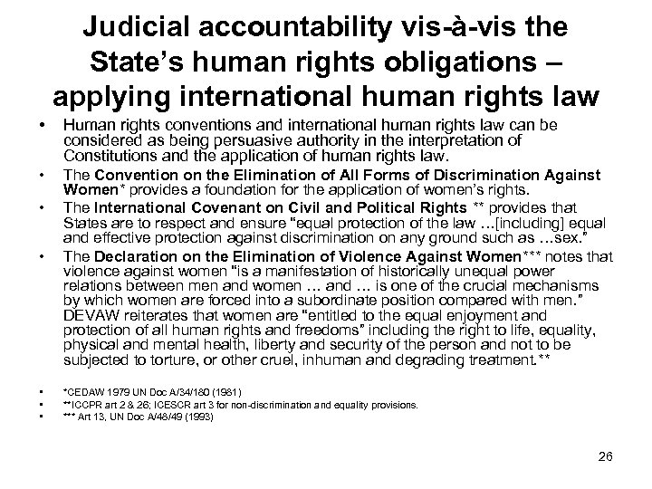 Judicial accountability vis-à-vis the State’s human rights obligations – applying international human rights law