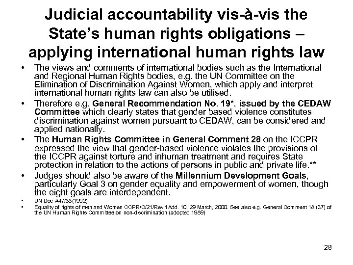 Judicial accountability vis-à-vis the State’s human rights obligations – applying international human rights law