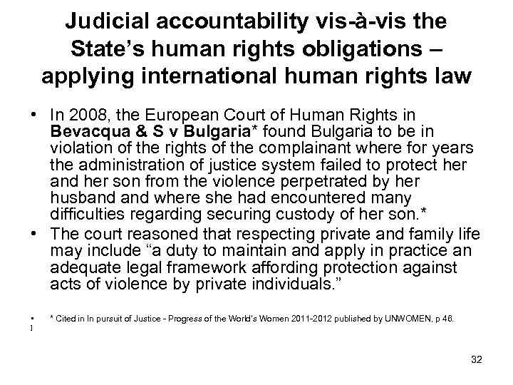 Judicial accountability vis-à-vis the State’s human rights obligations – applying international human rights law