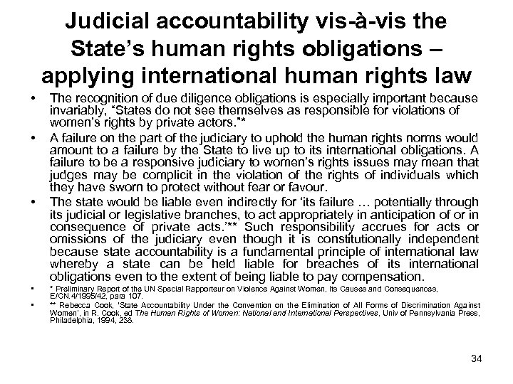 Judicial accountability vis-à-vis the State’s human rights obligations – applying international human rights law