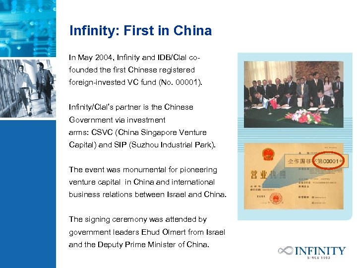 Infinity: First in China In May 2004, Infinity and IDB/Clal cofounded the first Chinese