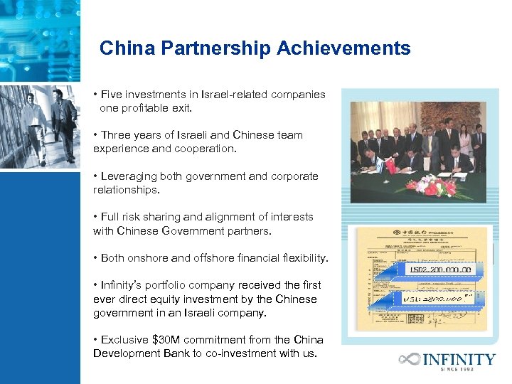 China Partnership Achievements • Five investments in Israel-related companies one profitable exit. • Three