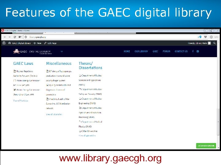 Features of the GAEC digital library www. library. gaecgh. org 