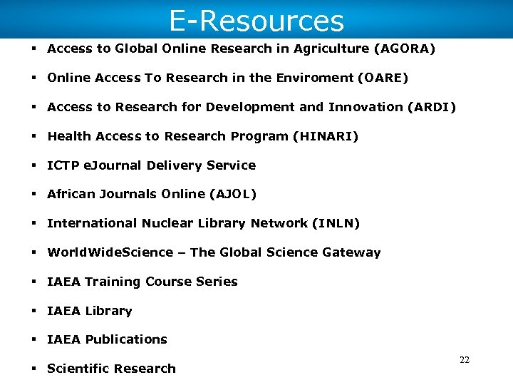 E-Resources § Access to Global Online Research in Agriculture (AGORA) § Online Access To