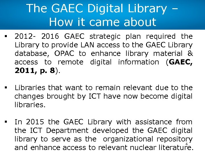 The GAEC Digital Library – How it came about § 2012 - 2016 GAEC