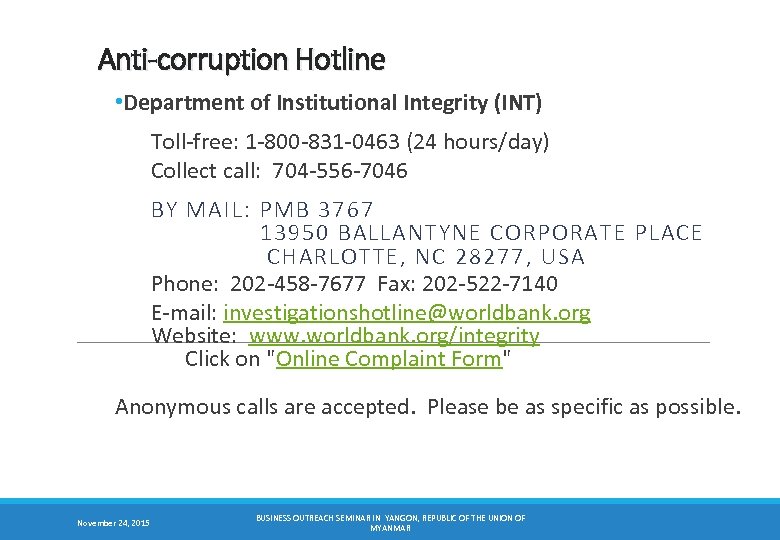 Anti-corruption Hotline • Department of Institutional Integrity (INT) Toll-free: 1 -800 -831 -0463 (24