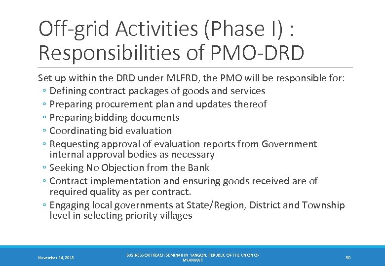 Off-grid Activities (Phase I) : Responsibilities of PMO-DRD Set up within the DRD under