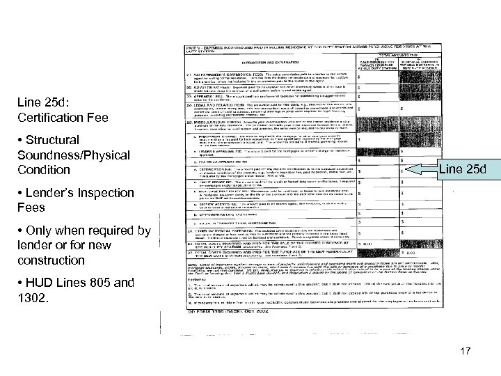 Line 25 d: Certification Fee • Structural Soundness/Physical Condition Line 25 d • Lender’s