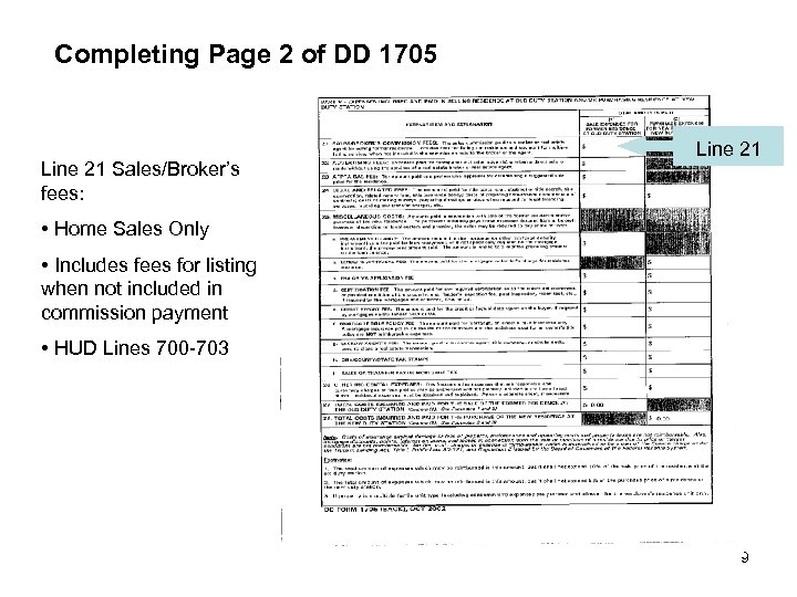 Completing Page 2 of DD 1705 Line 21 Sales/Broker’s fees: Line 21 • Home