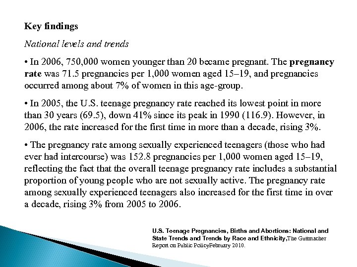 Key findings National levels and trends • In 2006, 750, 000 women younger than