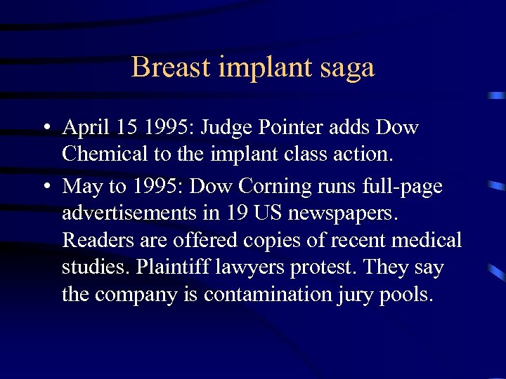 Breast implant saga • April 15 1995: Judge Pointer adds Dow Chemical to the