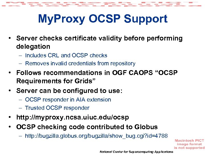 My. Proxy OCSP Support • Server checks certificate validity before performing delegation – Includes