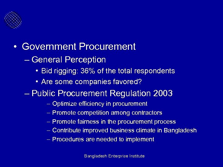  • Government Procurement – General Perception • Bid rigging: 36% of the total