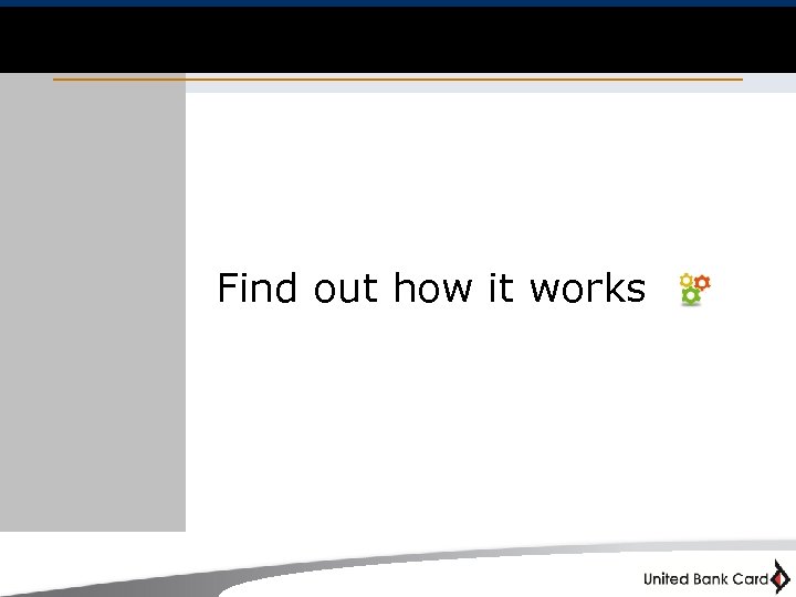 Find out how it works 10 