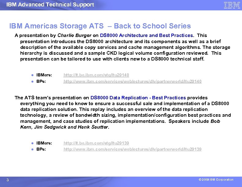 IBM Advanced Technical Support IBM Americas Storage ATS – Back to School Series A