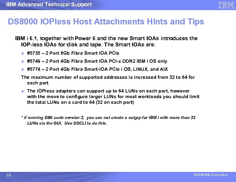 IBM Advanced Technical Support DS 8000 IOPless Host Attachments Hints and Tips IBM i