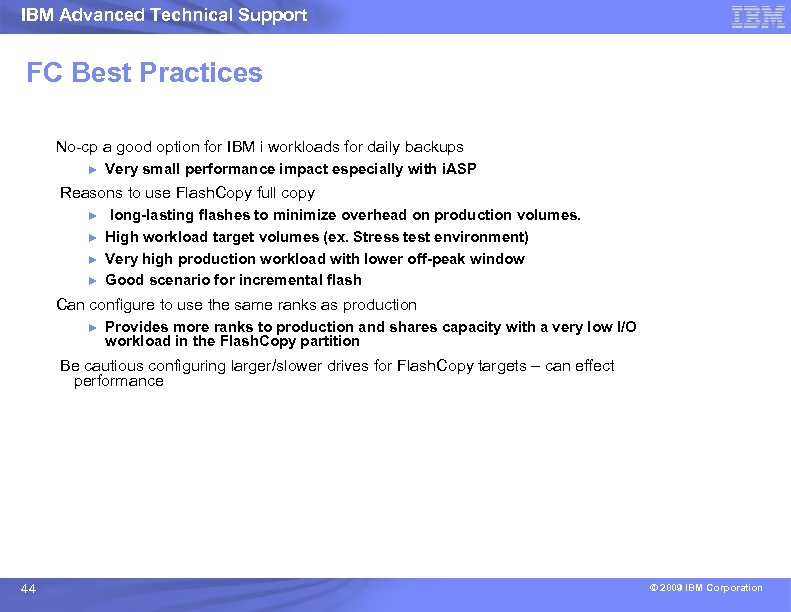 IBM Advanced Technical Support FC Best Practices No-cp a good option for IBM i