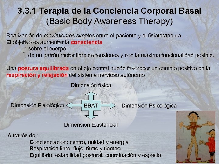 3. 3. 1 Terapia de la Conciencia Corporal Basal (Basic Body Awareness Therapy) Realización
