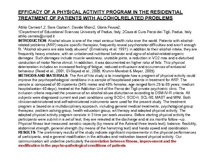 EFFICACY OF A PHYSICAL ACTIVITY PROGRAM IN THE RESIDENTIAL TREATMENT OF PATIENTS WITH ALCOHOLRELATED