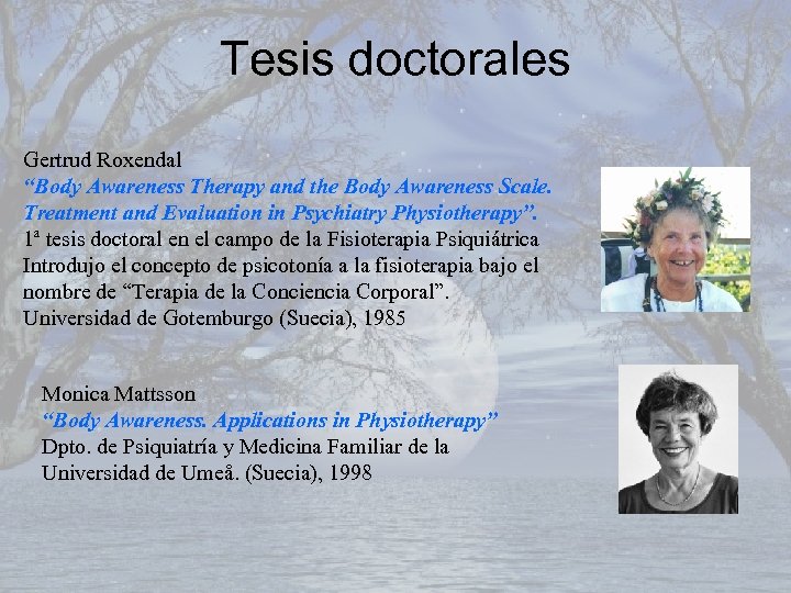 Tesis doctorales Gertrud Roxendal “Body Awareness Therapy and the Body Awareness Scale. Treatment and