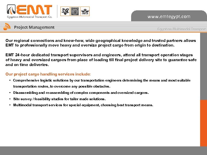 www. emtegypt. com Project Management Our regional connections and know-how, wide geographical knowledge and