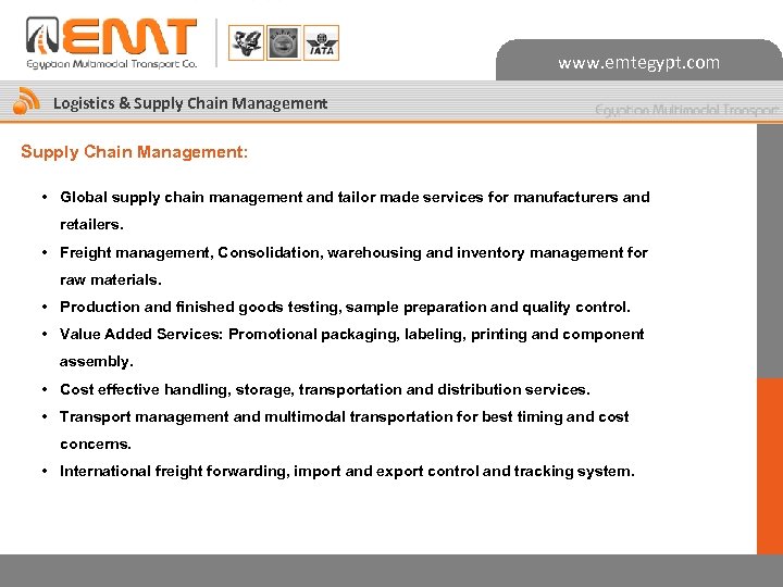 www. emtegypt. com Logistics & Supply Chain Management: • Global supply chain management and