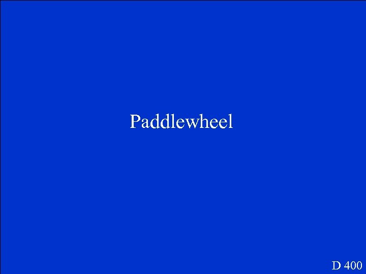 Paddlewheel D 400 