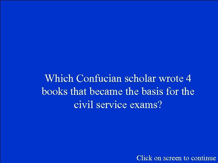 Which Confucian scholar wrote 4 books that became the basis for the civil service