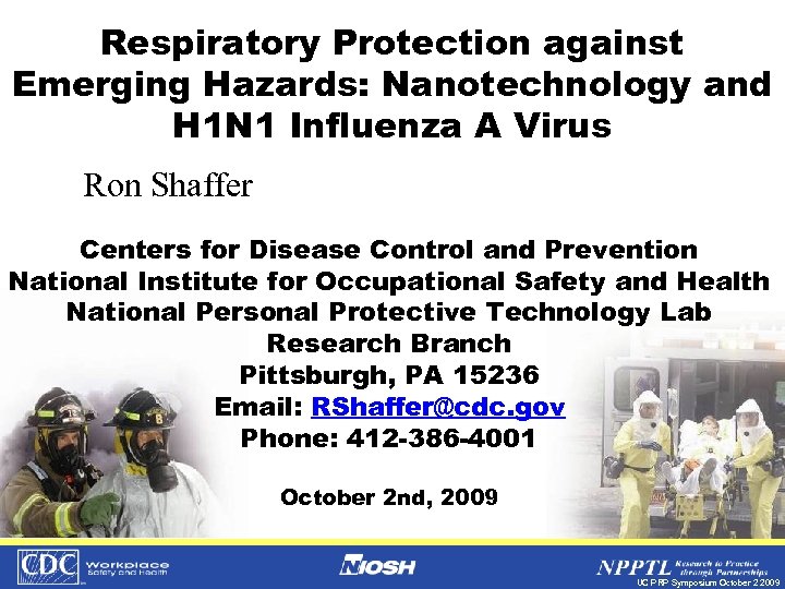 Respiratory Protection against Emerging Hazards: Nanotechnology and H 1 N 1 Influenza A Virus