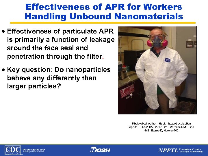 Effectiveness of APR for Workers Handling Unbound Nanomaterials · Effectiveness of particulate APR is