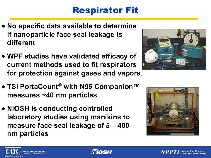 Respirator Fit · No specific data available to determine if nanoparticle face seal leakage