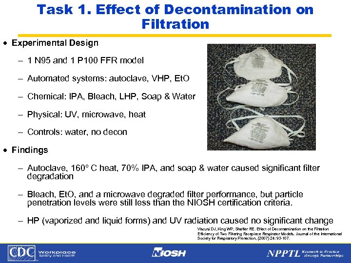 Task 1. Effect of Decontamination on Filtration · Experimental Design - 1 N 95