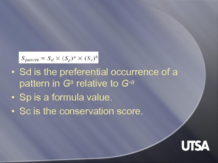  • Sd is the preferential occurrence of a pattern in Ga relative to